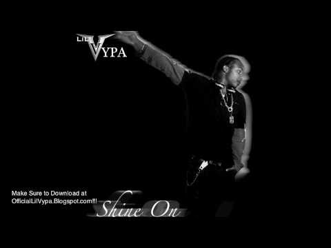 Lil Vypa - Shine On