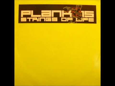 Plank 15 - Strings Of Life (Plank 15 11 Minutes Curfew Mix)