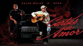 Cartas de Amor -  Salve Malak ft. Dudu (EP Completo + Vivencias)