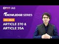 Article 370 Article 35A Special Status Of Jammu And Kashmir Indian Polity UPSC 2022 2023