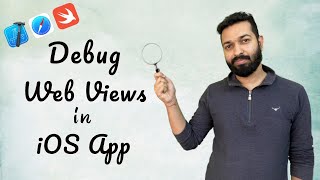 Debug/Inspect Web View in iOS Apps | Xcode | Web View Inspector | Web Apps