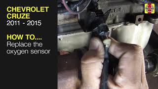 How to Replace the oxygen sensor on the Chevrolet Cruze 2011 to 2015