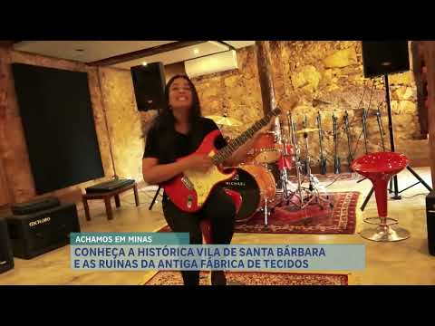 Achamos em Minas: conheça a histórica Vila de Santa Bárbara, fundada por operários no século XIX