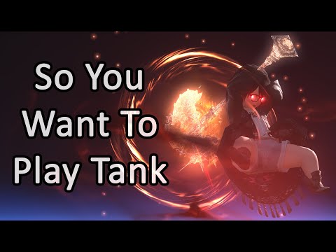 So You Want To Play Tank - FFXIV Endwalker