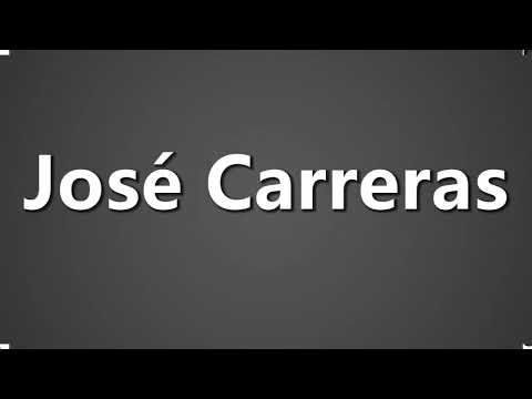 How To Pronounce Jose Carreras