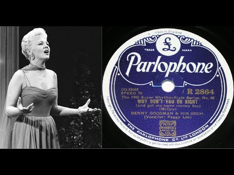78 RPM – Benny Goodman & His Orchestra – Why Don’t You Do Right (with Peggy Lee - 1943)