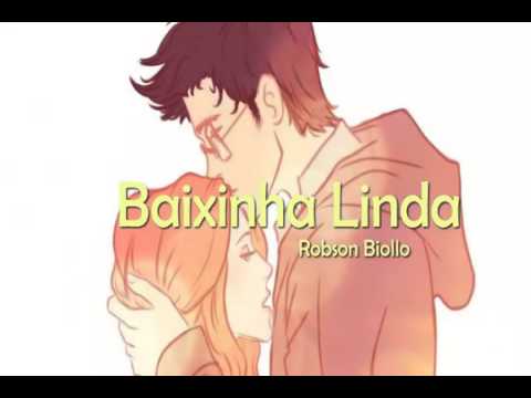 Baixinha Linda / Robson Biollo ♥