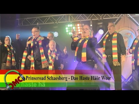Prinseroad Schaesberg - Dao Haste Häör Weer (Finalist CMC ALaif 2015)
