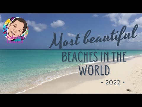Top 10 most beautiful beaches in the world 2022