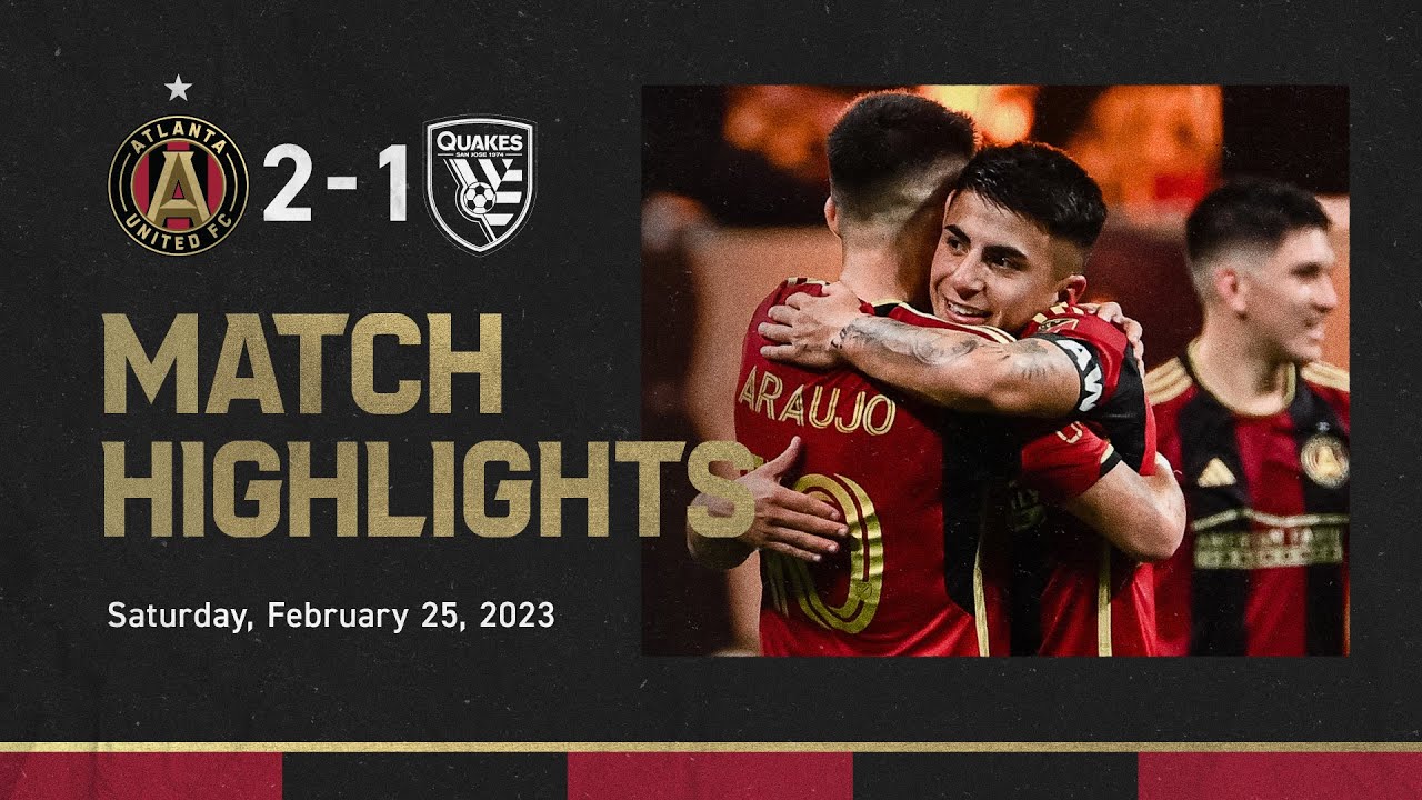 Atlanta United vs SJ Earthquakes highlights