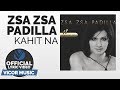 Zsa Zsa Padilla - Kahit Na [Official Lyric Video]