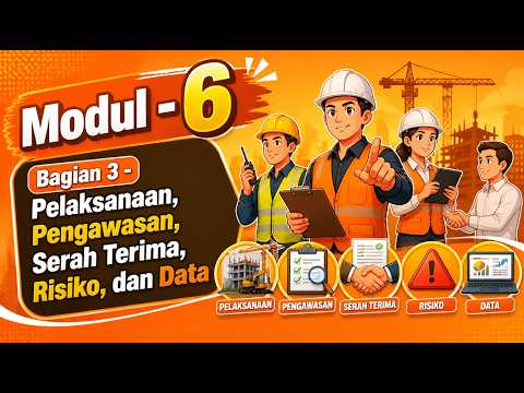 PBJ Level 1 - Modul 6 - Pelaksanaan, Pengawasan, Serah Terima, Risiko, dan Data