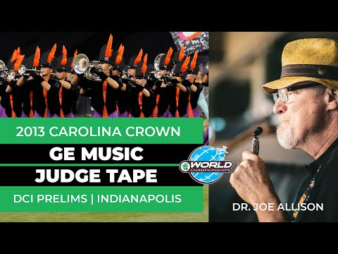 Judge Tape: Carolina Crown "E=mc2" | General Effect Music | 2013 Prelims