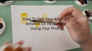 Paint, Edit, Upload and Sell Your Abstract Artwork To Redbubble |  Using Your Phone|  Vertical Video
