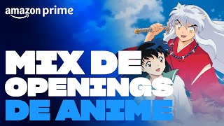 Mix de openings de anime | Amazon Prime