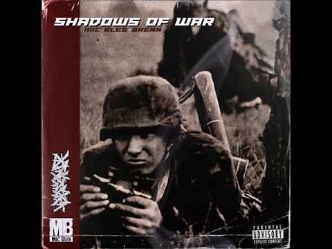 Mic Bles X Brenx - Shadows Of War (Full EP)