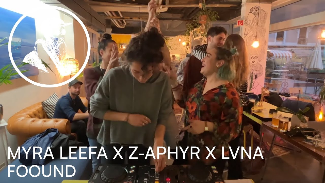 Myra Leefa x Z-aphyr x Lvna | Foound DJ Set