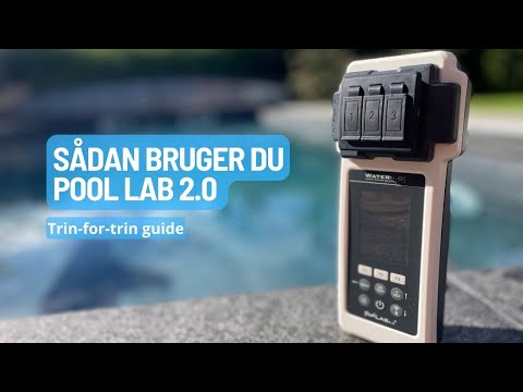 Pool Lab 2.0 - Sådan bruger du en digital pool tester