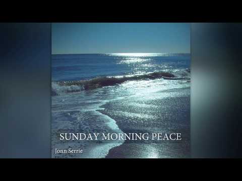 Jonn Serrie - Sunday Morning Peace[ 2011]