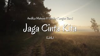 Download lagu Andika Mahesa ft Dodhy Kangen Band - Jaga Cinta Kita (Lirik) mp3 Download lagu Andika Mahesa ft Dodhy Kangen Band - Jaga Cinta Kita (Lirik) mp3