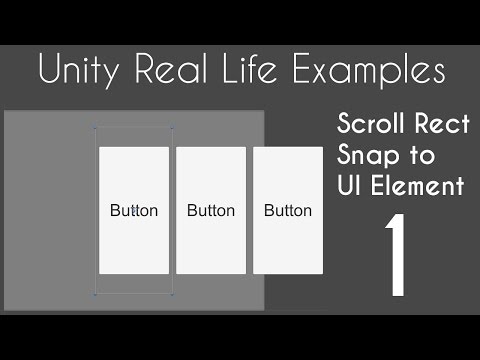 Unity 5 UI Tutorial - Scroll Rect Snap to Element : Part 01