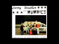 The Mummies Larry Winther And His Mummies 1992 Full Album