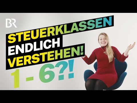 Steuerklassen leicht erklärt (lustig) - Freibeträge und Lohnsteuer | Lohnt sich das? | BR