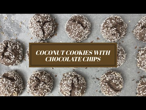 The Best soft& Chewy Chocolate Chip Coconut Cookies - Çox dadlı şokolad parçalı kokoslu peçenye