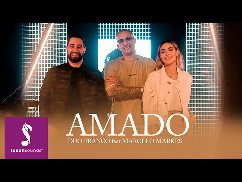 Duo Franco e Marcelo Markes | Amado [Clipe Oficial]