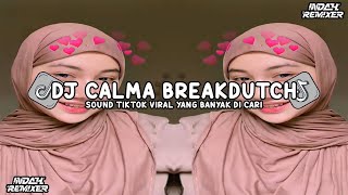 Download lagu DJ CALMA BREAKDUTCH VIRAL TIKTOK - DJ FYP VIRAL TIK TOK TERBARU 2024 mp3 Download lagu DJ CALMA BREAKDUTCH VIRAL TIKTOK - DJ FYP VIRAL TIK TOK TERBARU 2024 mp3