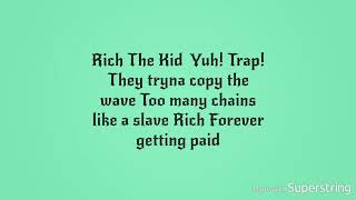 Rich the kid Famous Dexter New wave Lyics HD VIDEO