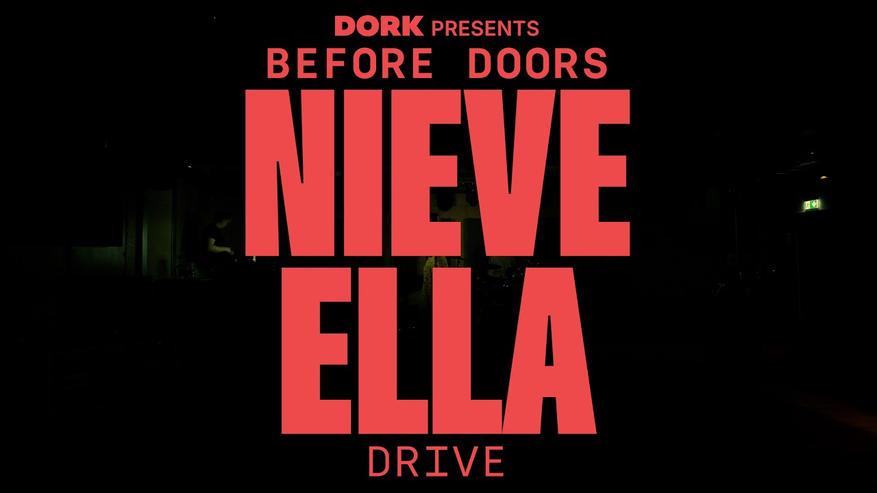 Nieve Ella isn't shutting up but will 'Drive' in Dork's latest episode of Before Doors
