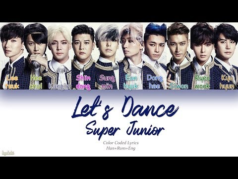 Super Junior (슈퍼주니어) – Let's Dance (Color Coded Lyrics) [Han/Rom/Eng]