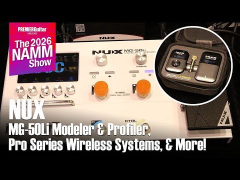 NUX MG-50Li Modeler & Profiler and More I NAMM 2026