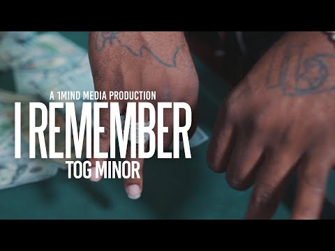 T.O.G Minor - I Remember (Shot by @1Mindmedia)