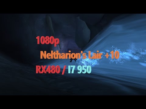 WoW + Neltharion's Lair +10 + Frame rate + Ultra settings