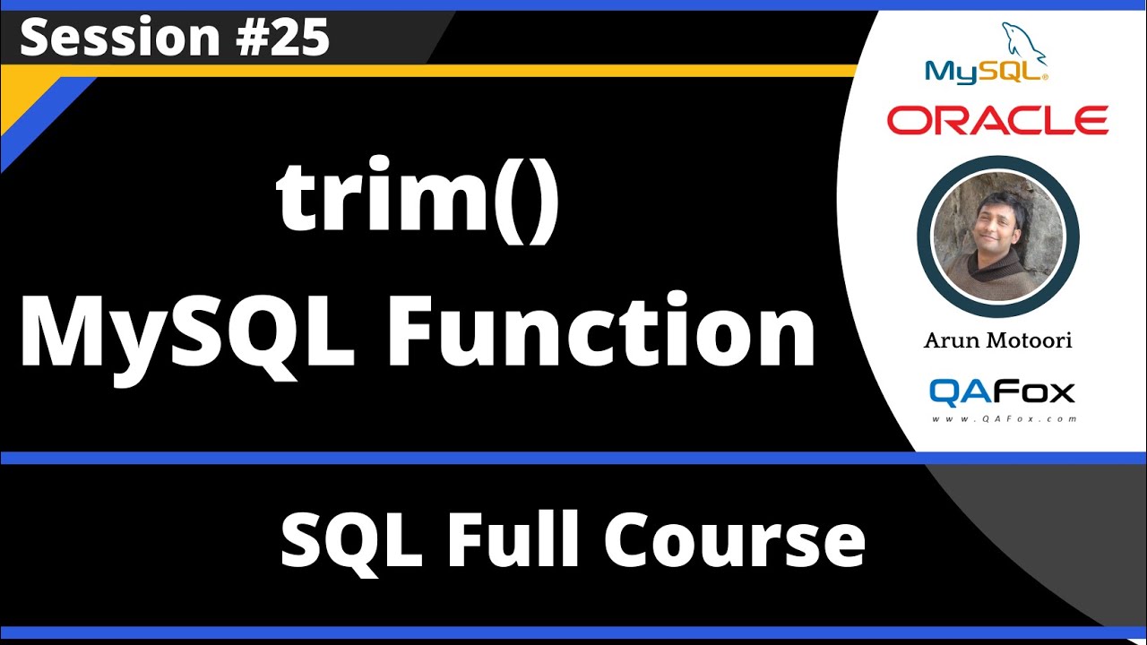 SQL - Part 25  - trim() MySQL String Function