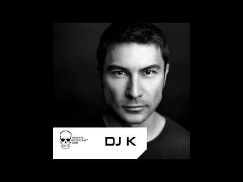 WWYS Podcast 006 - DJ K