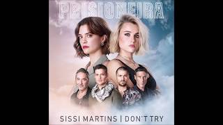 Sissi Martins - Don't Try (Genérico Prisioneira) Sissi Martins - Don't Try (Genérico Prisioneira)