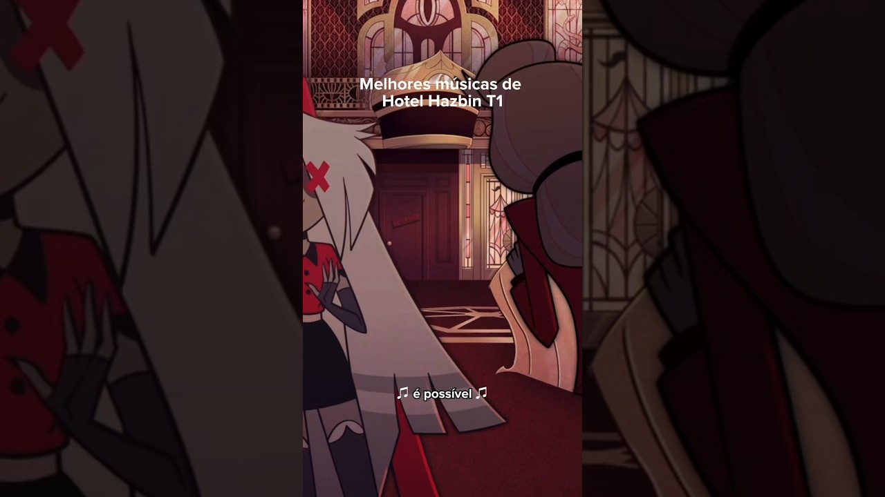 Ranqueando as músicas da 1ª temporada de Hotel Hazbin que ficaram na minha cabeça.