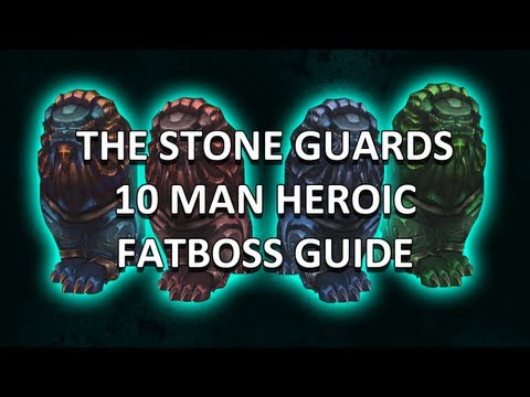 Stone Guards 10 Man Heroic Mogu'Shan Vaults Guide - FATBOSS