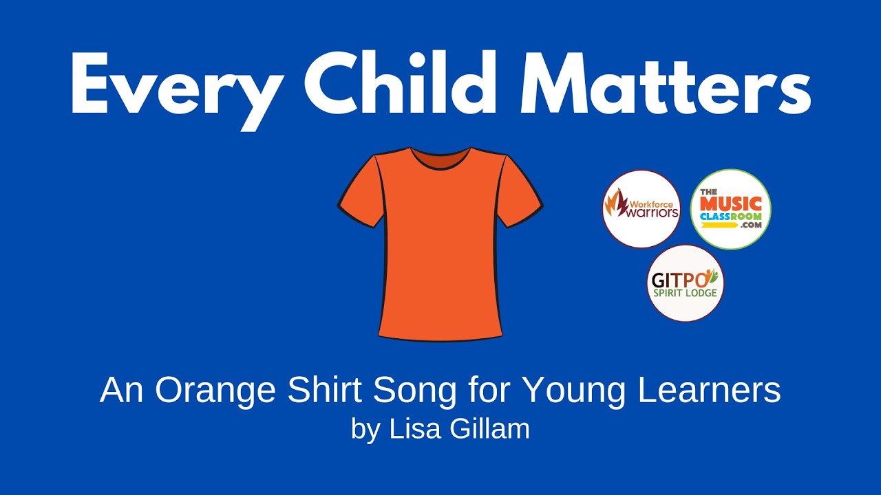Every Child Matters - An Orange Shirt Song for Kids