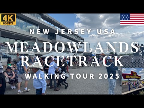 [4K] Meadowlands Racetrack Hambletonian 100 New Jersey USA Walking Tour 2025