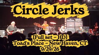 Circle Jerks live - [Full set] - Toad’s Place - New Haven, CT - 9/29/26