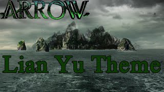 Lian Yu Theme Suite Arrow: Blake Neely