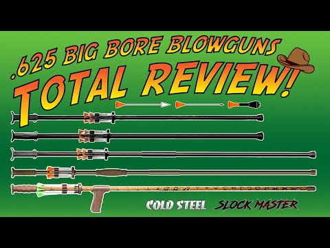 .625 Cold Steel & Slock Master Big Bore Blowguns Total Review
