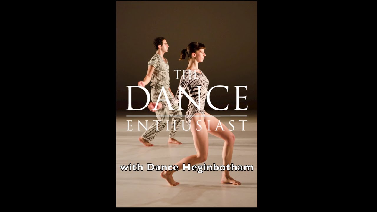 The Dance Enthusiast: Dance Up Close - John Eirich of Dance Heginbotham on Dancing Heginbotham