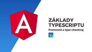 Základy Typescriptu - Premenné a type-checking