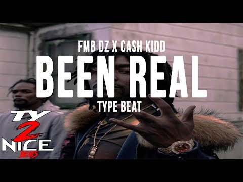 SOLD FMB DZ x Cash Kidd Type Beat 2018 - Been Real | HipHop/Trap | @55Ty2NICE