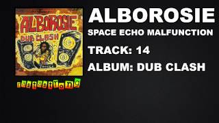 Alborosie - Space Echo Malfunction | RastaStrong